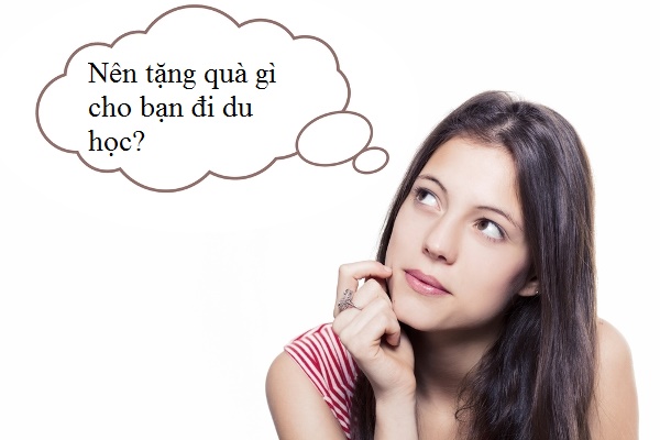 Tặng quà cho bạn đi du học